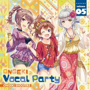 ONGEKI Vocal Party 05