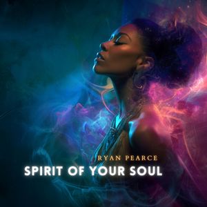 Spirit of Your Soul (Instrumental Mood)