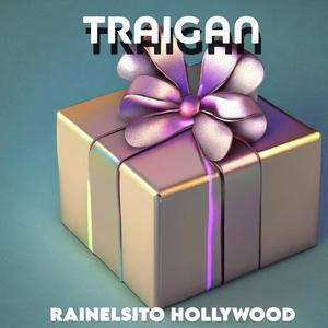 Traigan (Explicit)