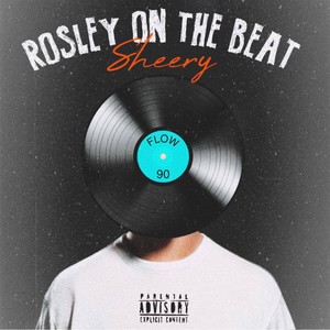 Rosley on the Beat(feat. Rosley) (Explicit)