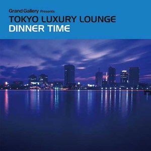 Tokyo Luxury Lounge Dinner Time