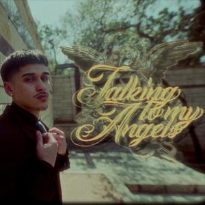 Talking To My Angels (Explicit)