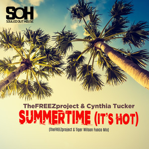 Summertime (It's Hot) (Thefreezproject & Tiger Wilson Fuoco Mix)