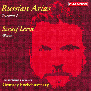 Sergej Larin Sings Russian Opera Arias, Vol. 1