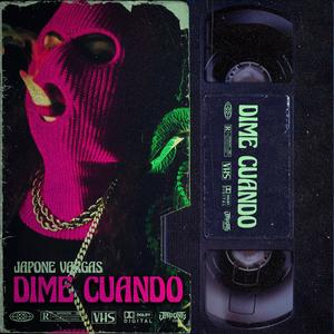 Dime cuando (Explicit)