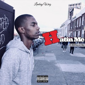 Hatin Me (feat. Bottomline Miz) [Explicit]