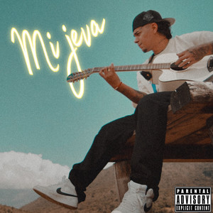 Mi Jeva (Explicit)