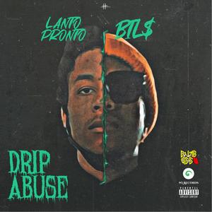 DRIP ABUSE (Explicit)