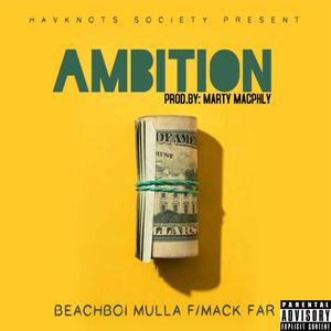AMBITION(feat. Mack Far) (Explicit)