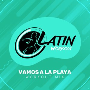 Vamos A La Playa (Workout Mix Edit 130 bpm)