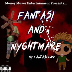 F.A.N. (Fantasi And Nyghtmare) [Explicit]