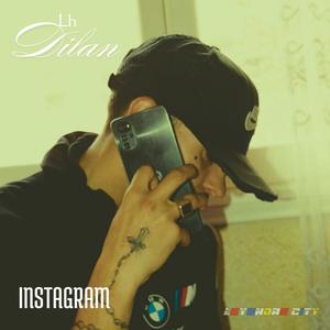 INSTAGRAM (feat. LH DYLAN) (Explicit)