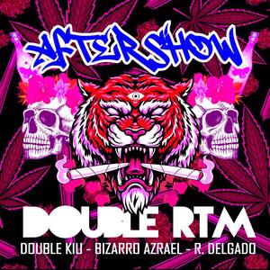 After Show (feat. Bizarro Azrael, R. Delgado & Double RTM) (Tech House)