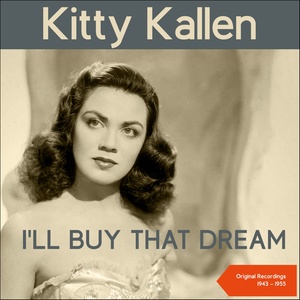 I'll Buy That Dream (Original Recordings 1943 - 1955)