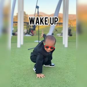 Wake Up (morning routine song) (feat. Little Lexus leo)