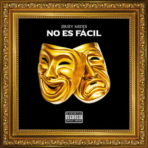 No Es Fácil (Explicit)