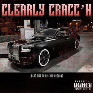 CLEARLY CRACC'N (Explicit)