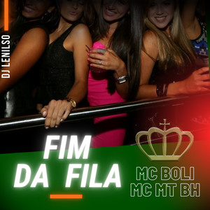 Fim da Fila (Explicit)