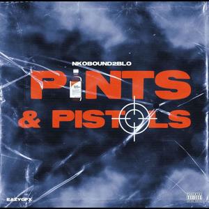 Pints & Pistolz (Explicit)
