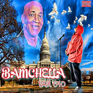 BAMCHELLA (Explicit)