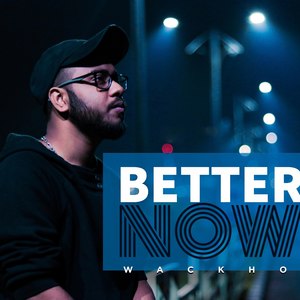 Better Now