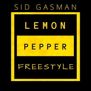 Lemon Pepper Freestyle (Explicit)