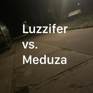 Luzzifer vs. Meduza (Krankes 190er Geballer)