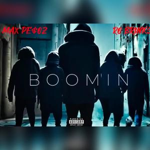 Boomin (feat. Max Pe$oz) (Explicit)
