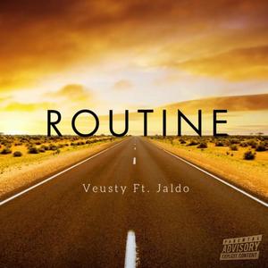Routine (feat. Jaldo) [Explicit]