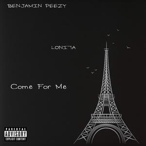 Come For Me (feat. Lonita) (Explicit)
