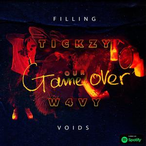 Filling Our Voids (feat. W4VY) (Explicit)