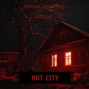 Hot City (feat. FGN_JAY) (Explicit)