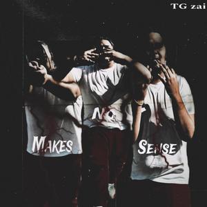 Make No Sense (Explicit)