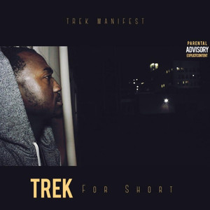 Trek For Short (Explicit)