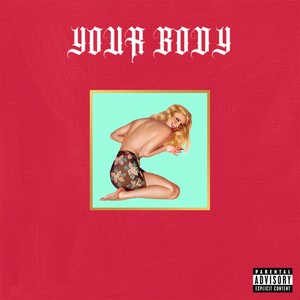 Your Body (Explicit)