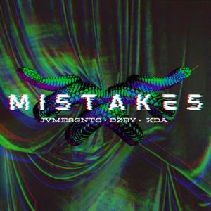 Mistakes(feat. DZBY & KDA)