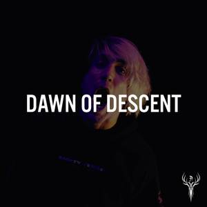 Dawn Of Descent