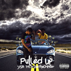 Pulled Up (feat. ZaeTheDripster) [Explicit]