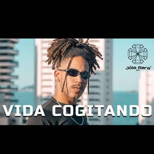 Vida Cogitando (Explicit)