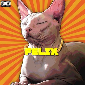 FELIX (feat. EXELEIGHT & MeenDI) [Prod. by Senix] [Explicit]