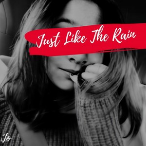 Just Like the Rain