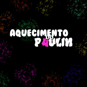 AQUECIMENTO DO P4ULIN (Explicit)