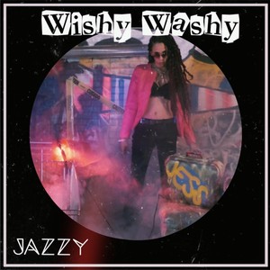 Wishy Washy (Radio Edit)