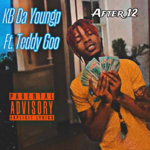 After 12 (feat. Teddy Go) (Explicit)