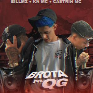 Brota No QG (feat. Castrin MC & KN MC-) (Explicit)