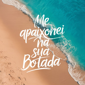 Me Apaixonei na Sua Botada (Arrochadeira) (Explicit)