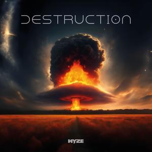 Destruction