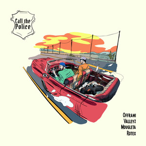 Call The Police (Explicit)