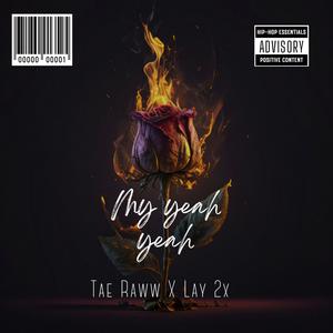 My Yeah Yeah (Explicit)
