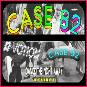 Dance The Night Away (D-Votion Remix)